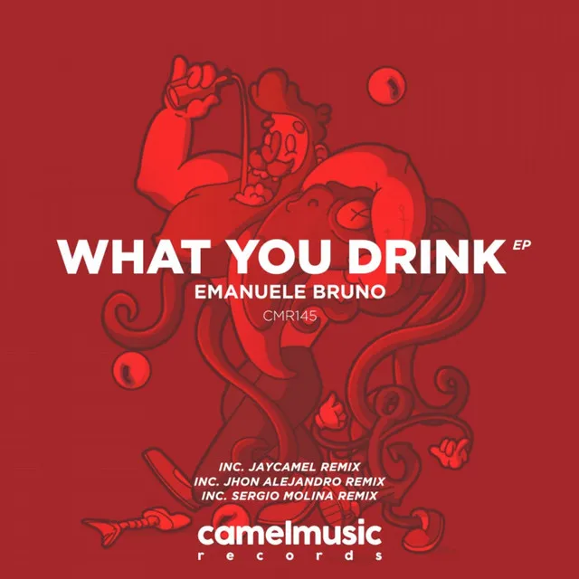 What You Drink - JayCamel Remix