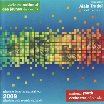 Selections from the 2009 National Tour by Alain Trudel