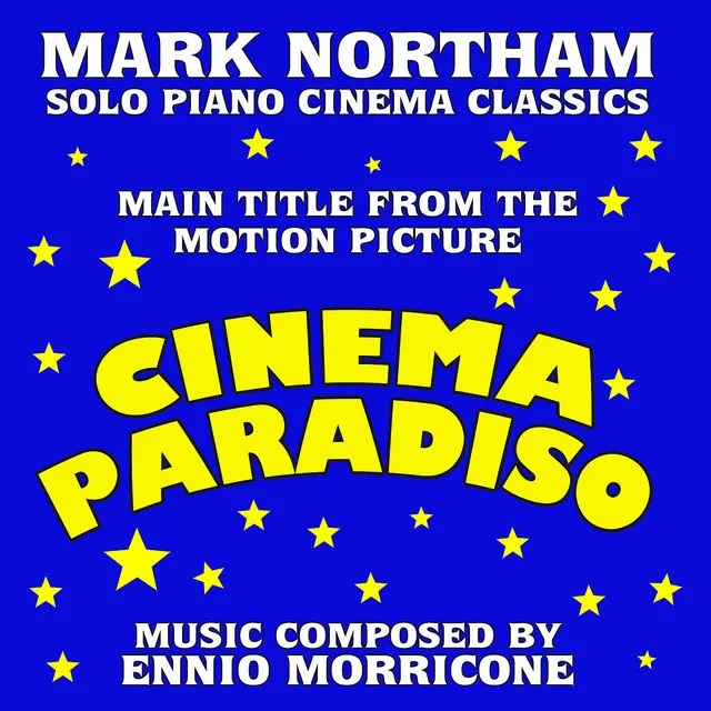 CINEMA PARADISO-Main Title for Solo Piano (From the Motion Picture score to 