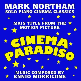 CINEMA PARADISO-Main Title for Solo Piano (From the Motion Picture score to 