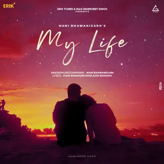 My Life by Mani Bhawanigarh