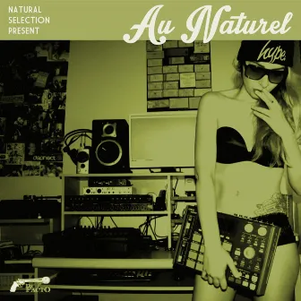 Au Naturel by Natural Selection