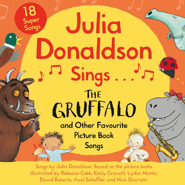 Julia Donaldson Sings the Gruffalo and Other Favourite Picture Book Songs