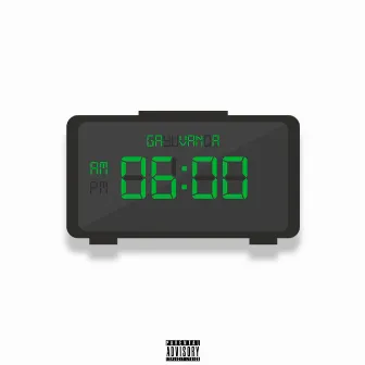 6 am by GAVANA