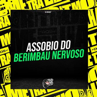 Assobio do Berimbau Nervoso by Dj Maiiky