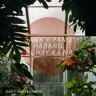 Sana'y Pang Habang Buhay Ka Na by Aziatik