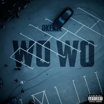 Wo Wo by Okekel