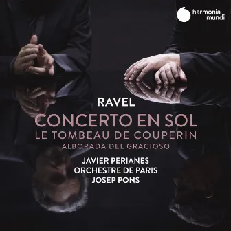 Ravel: Concerto en sol, Le Tombeau de Couperin & Alborada del gracioso by Josep Pons