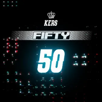 Fifty by KERS