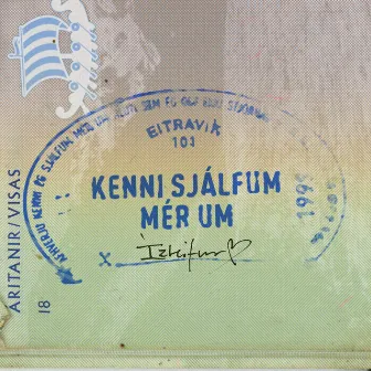 KENNI SJÁLFUM MÉR UM by Izleifur