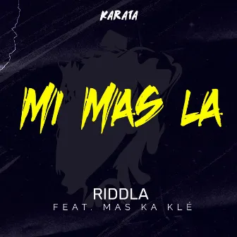 MI MAS LA (Karata) by Riddla