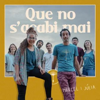 Que No S'acabi Mai by Marcel i Júlia