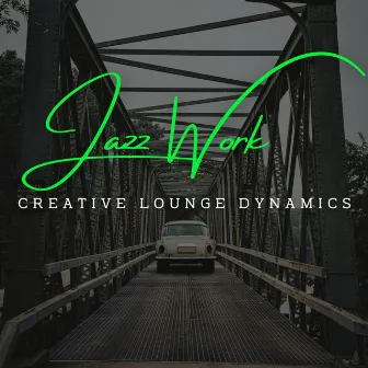 Jazz Work Harmonies: Coffee Lounge Inspirations for Productivity by Coffee Shop Smooth Jazz Radio