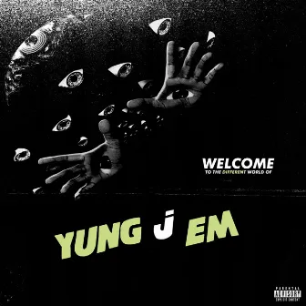 The World Of Yung J Em (Deluxe) by Yung J Em