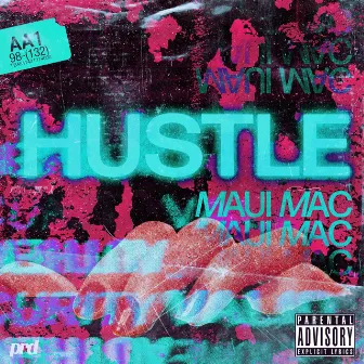 Hustle by Maui Mac