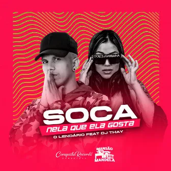 Soca Nela Que Ela Gosta by DJ Thay