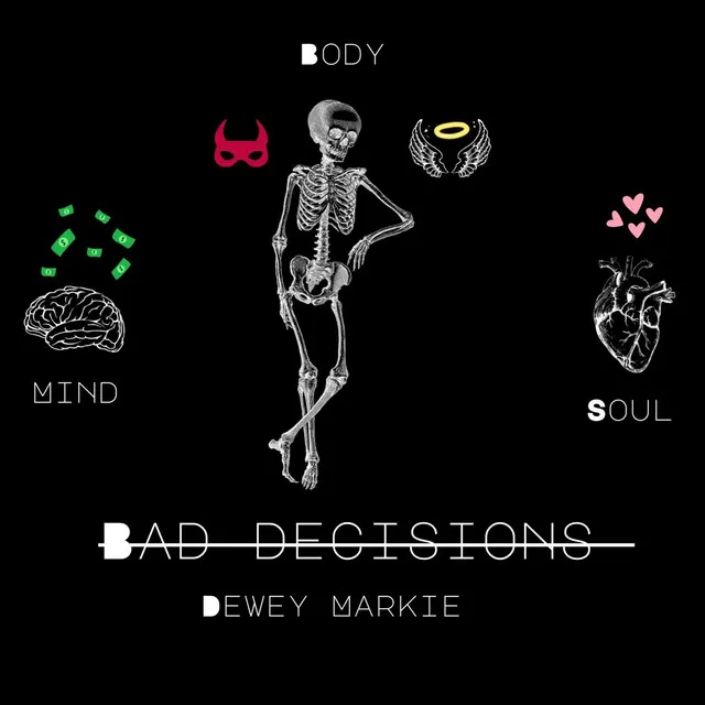 Bad Decisions