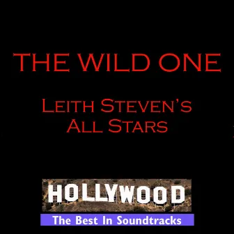 The Wild One by Leith Steven's All Stars