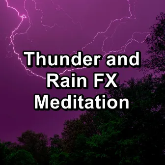 Thunder and Rain FX Meditation by #Sleepy Rain