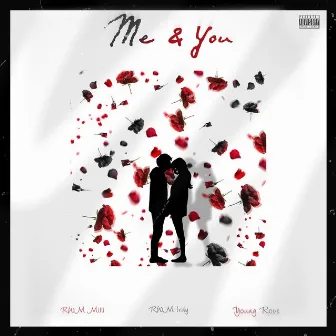 Me & You by RWM Milli