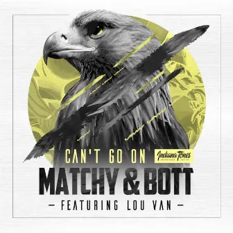 Can't Go On by Matchy & Bott