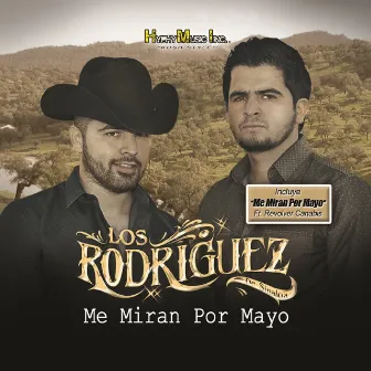 Me Miran por Mayo by Los Rodriguez De Sinaloa