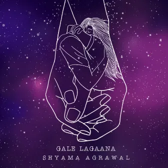 Gale Lagaana by Shyama Agrawal