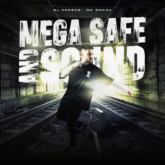 MEGA SAFE AND SOUND by Mc Moana