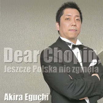 Dear Chopin by Akira Eguchi