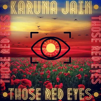 Those Red Eyes by Karuna Jain