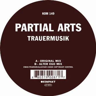 Trauermusik by Partial Arts