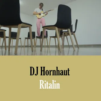 Ritalin by DJ Hornhaut