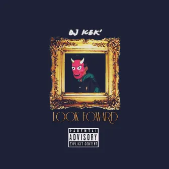 Look Forward by DJ ICEK'