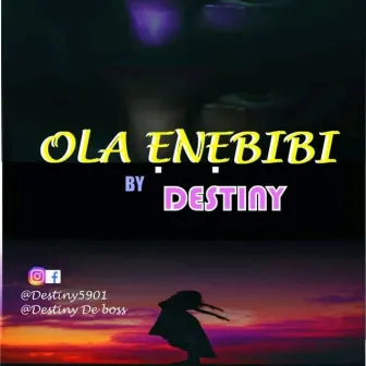 Ola enebibi by Destiny