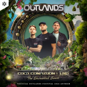 The Enchanted Forest (Outlands Festival 2024 Anthem) by Cold Confusion