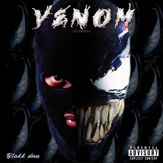 VENOM FREESTYLE by Blakk DNA