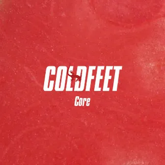 Core by Coldfeet