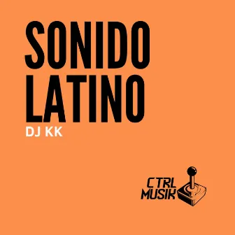 Sonido Latino by DJ KK