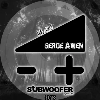 Fears by Serge Awen