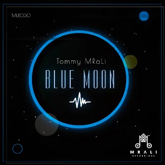 Blue Moon by Tommy MRali