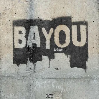 Bayou by Bfizzle