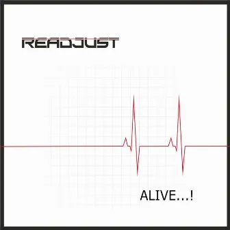 Alive...! by Readjust