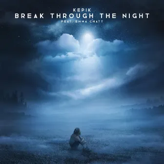 Break Through the Night by Emma Chatt