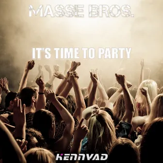 It's Time To Party by Masse Bros.