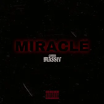 Miracle by Chris Massiv