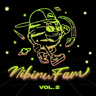 Nibiru Fam, Vol. 2 by Nibiru Fam