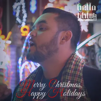 Merry Christmas, Happy Holidays (Remix) by Hella Chluy