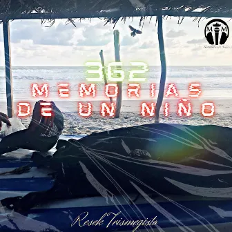 Memorias de un Niño by Resek Trismegisto