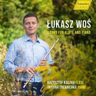 Łukasz Woś: Works for Flute & Piano by Unknown Artist