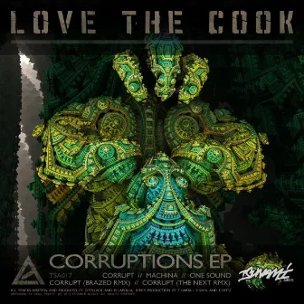 Corruptions EP by Love The Cook